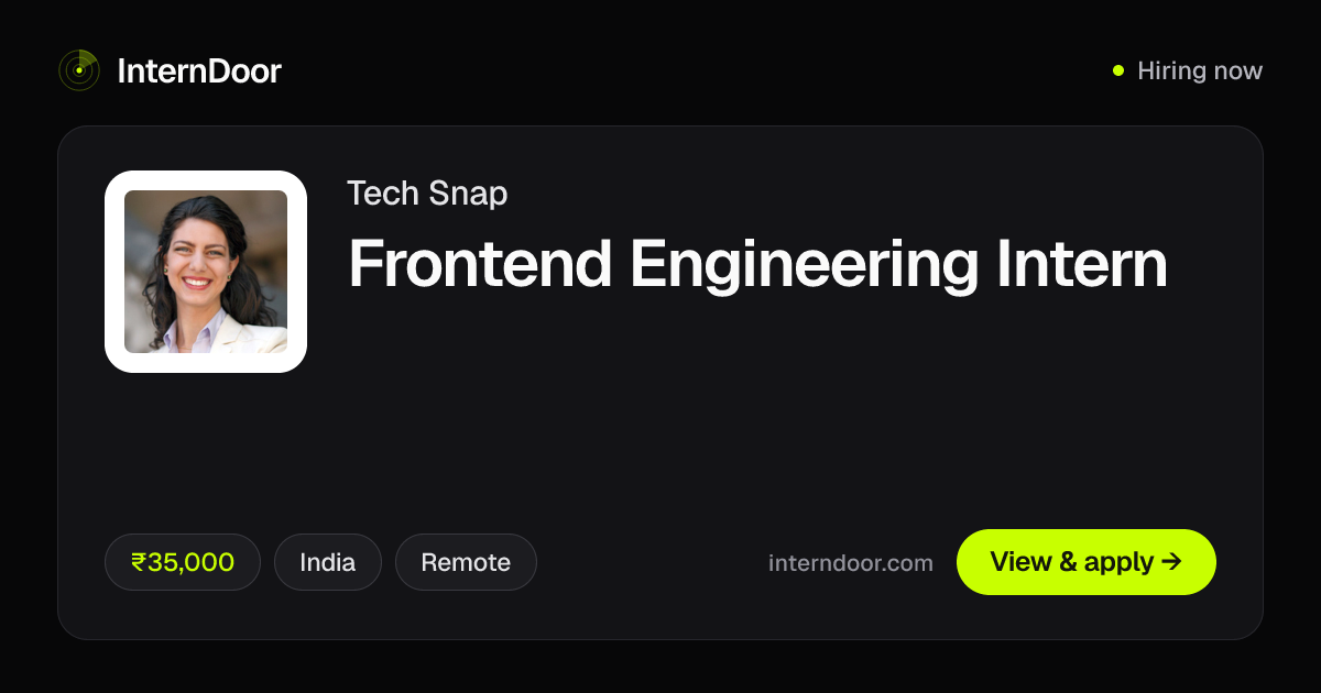 Tech Snap Frontend Engineering Intern 2026 | InternDoor
